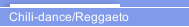 Chili-dance/Reggaeto