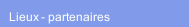 Lieux - partenaires