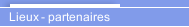 Lieux - partenaires